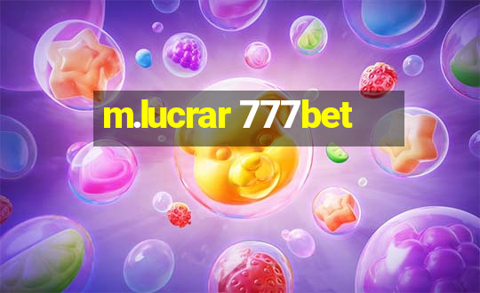 m.lucrar 777bet