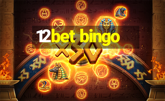 12bet bingo