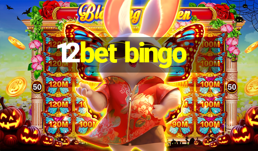 12bet bingo