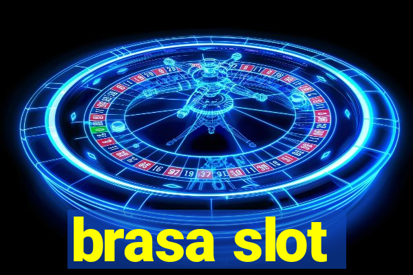 brasa slot