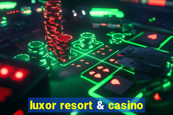 luxor resort & casino