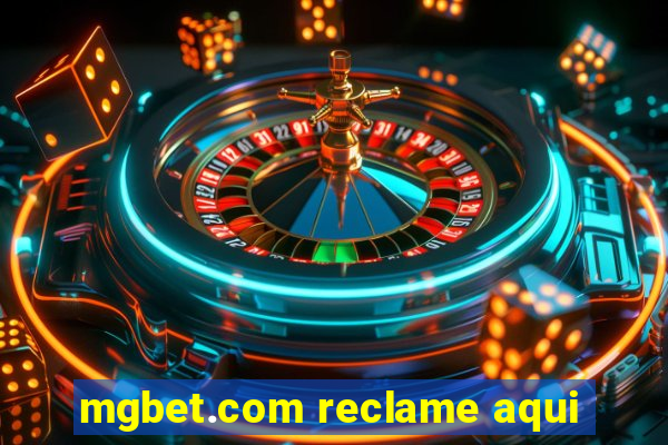 mgbet.com reclame aqui