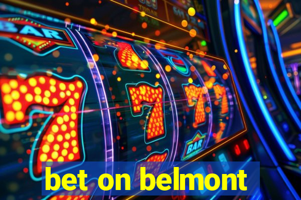 bet on belmont