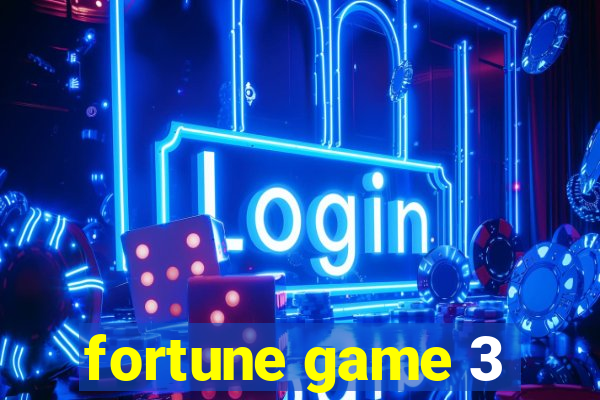 fortune game 3