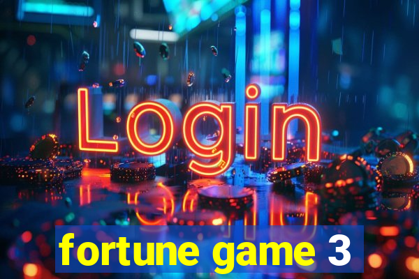 fortune game 3