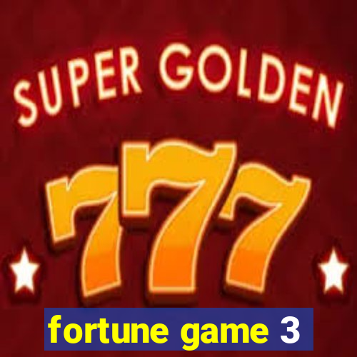 fortune game 3