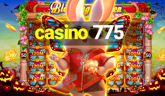 casino 775