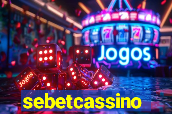 sebetcassino