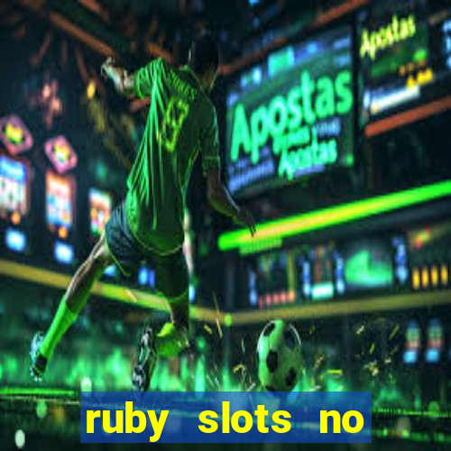 ruby slots no deposit bonus