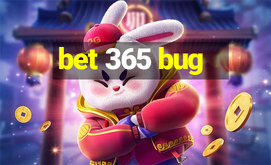 bet 365 bug