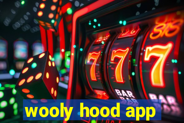 wooly hood app