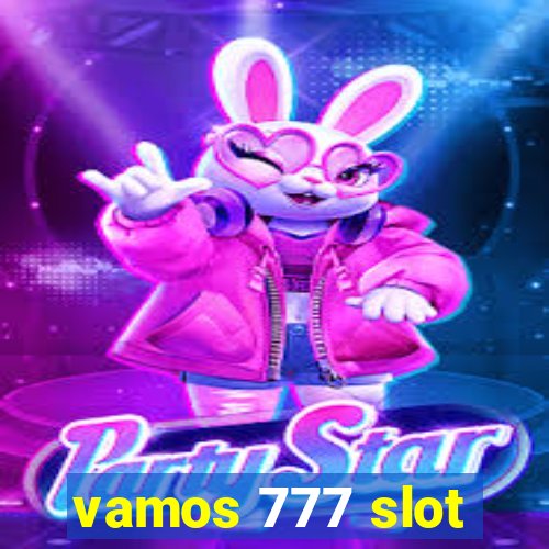 vamos 777 slot