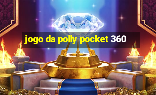 jogo da polly pocket 360