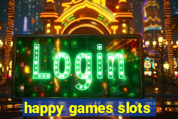 happy games slots