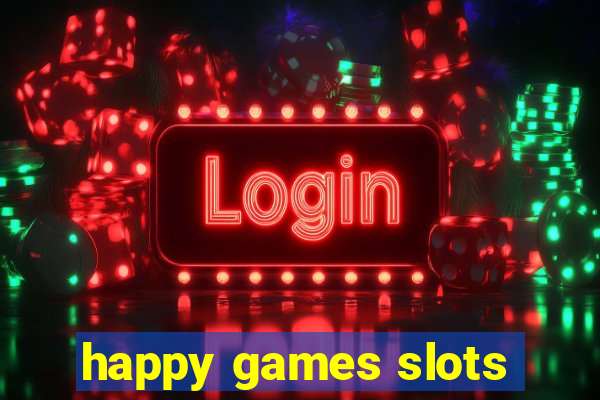 happy games slots