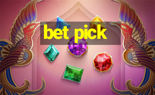 bet pick