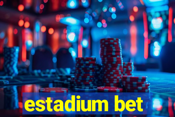 estadium bet