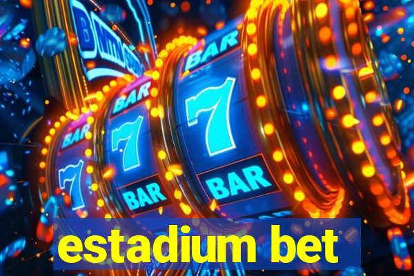 estadium bet