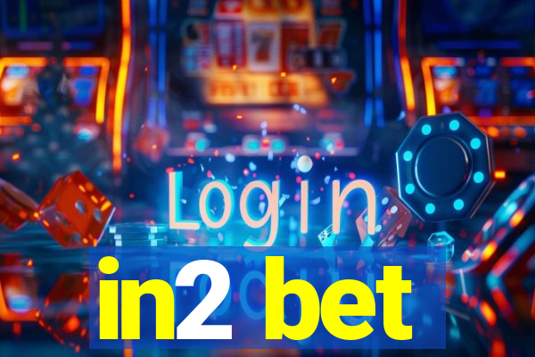 in2 bet