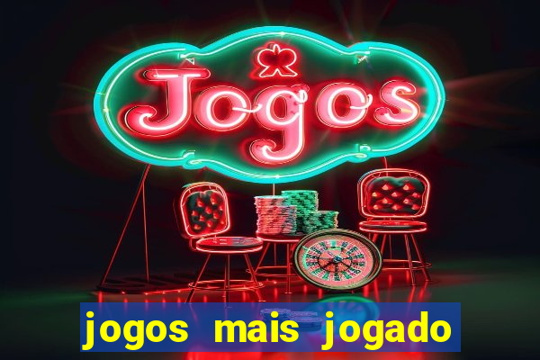 jogos mais jogado do brasil