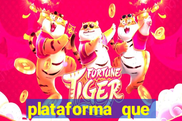 plataforma que realmente paga fortune tiger