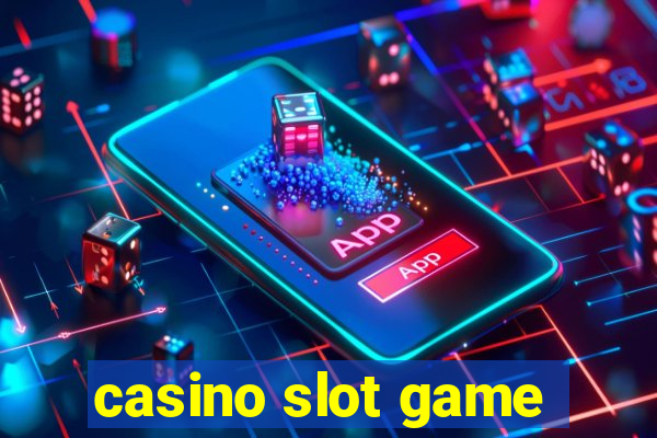 casino slot game