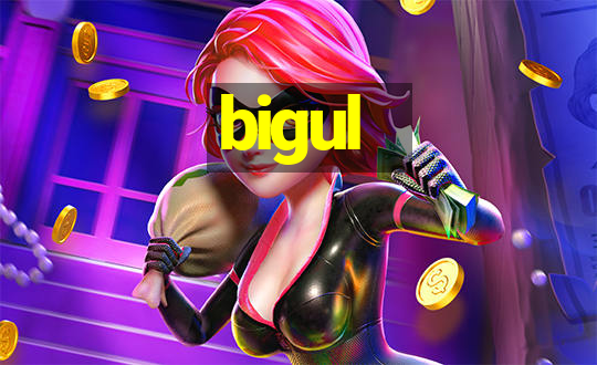 bigul