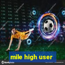 mile high user