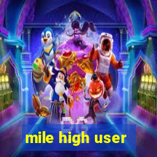 mile high user