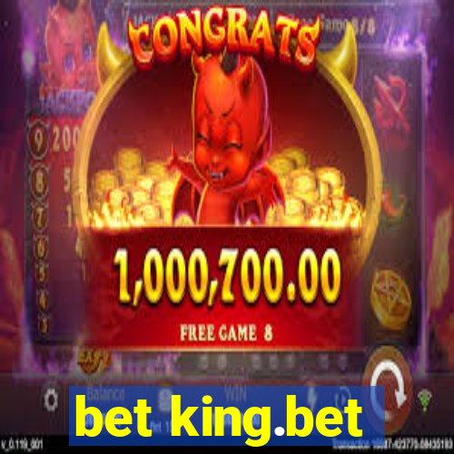 bet king.bet