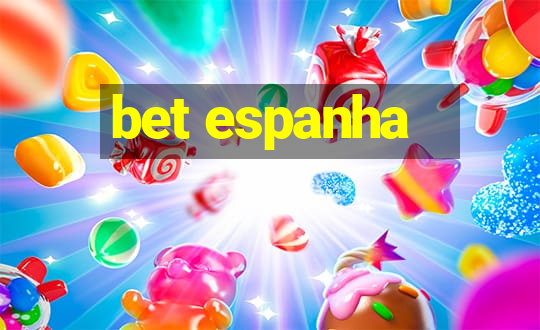 bet espanha