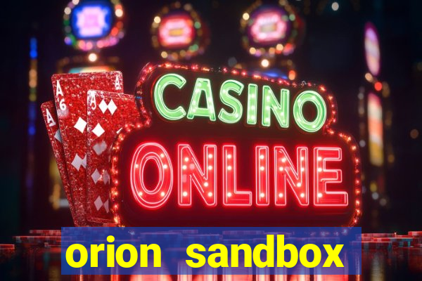 orion sandbox enhanced jogos 360