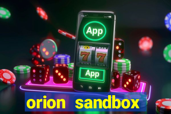 orion sandbox enhanced jogos 360