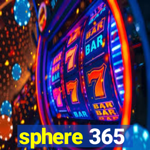 sphere 365