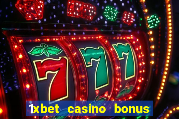 1xbet casino bonus ohne einzahlung