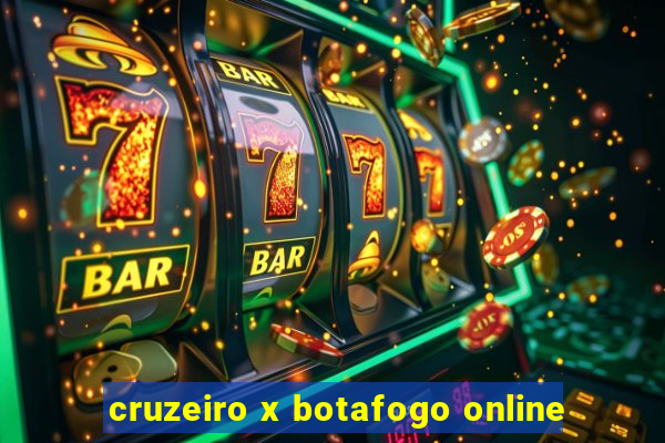 cruzeiro x botafogo online