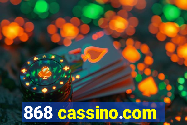 868 cassino.com