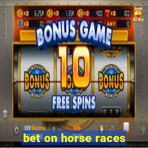 bet on horse races