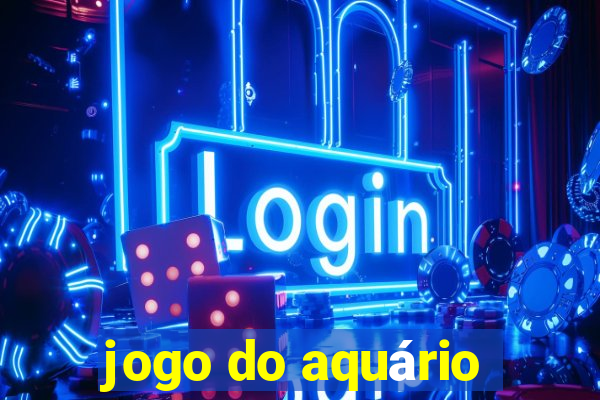 jogo do aquário