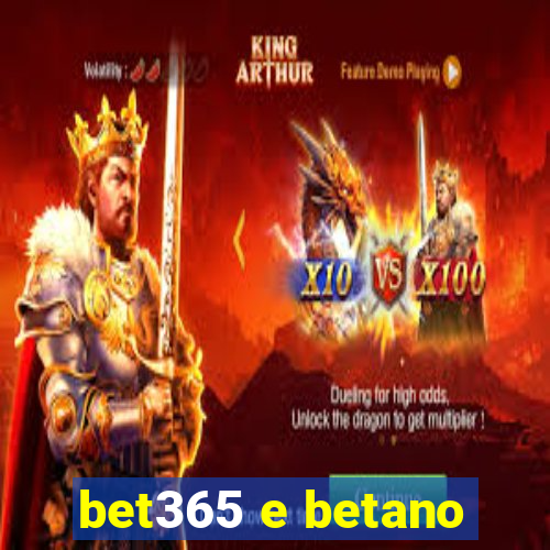 bet365 e betano