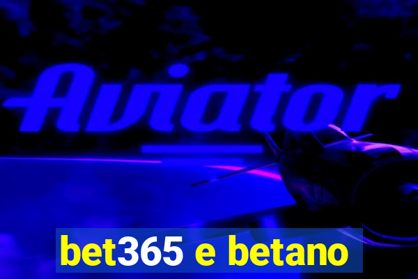 bet365 e betano