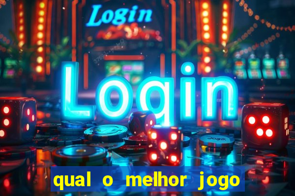 qual o melhor jogo do tigrinho para jogar