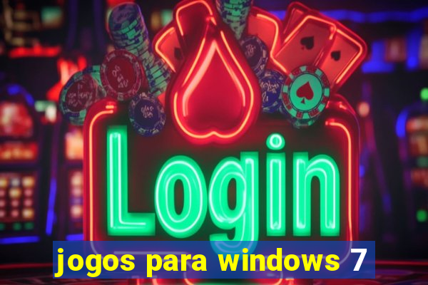 jogos para windows 7