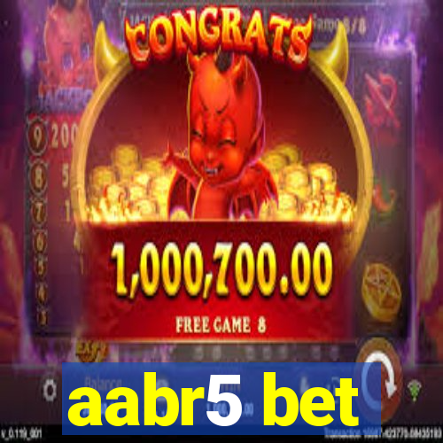 aabr5 bet