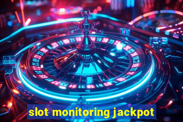 slot monitoring jackpot