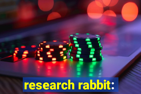 research rabbit: