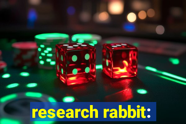 research rabbit: