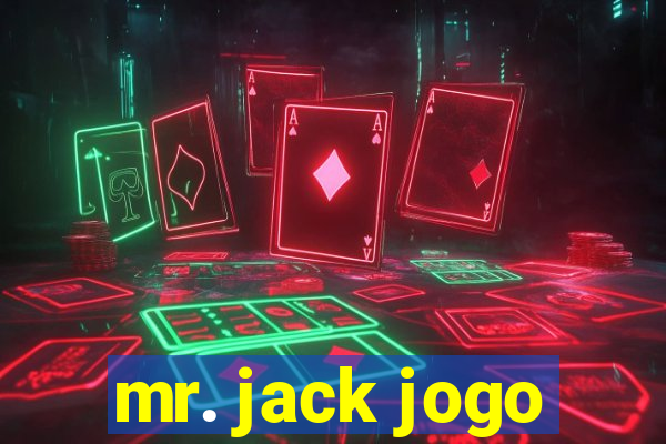 mr. jack jogo