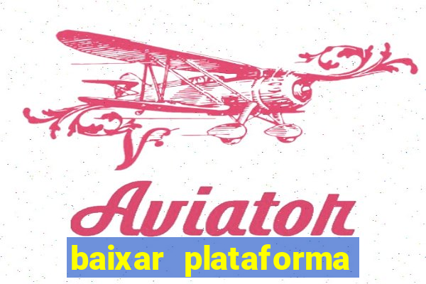 baixar plataforma vai de bet