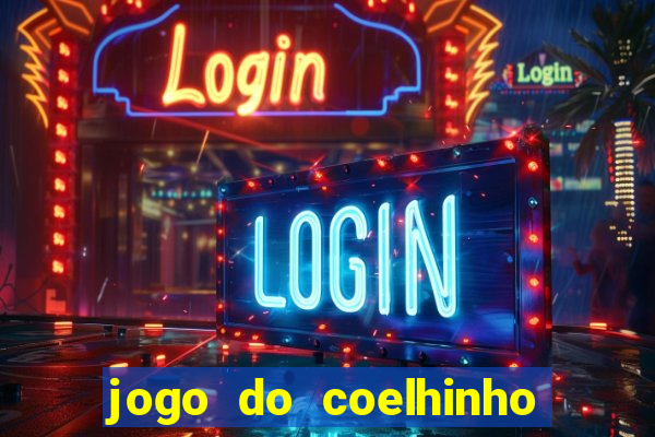 jogo do coelhinho para ganhar dinheiro